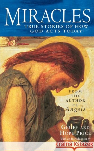 Miracles and Stories of God's Acts Today Geoff Price Hope Price 9780330347822 PAN MACMILLAN - książka