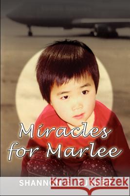 Miracles for Marlee Shannon G. Turner 9781403366313 Authorhouse - książka