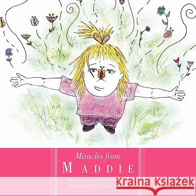 Miracles from Maddie John Fitzmaurice Emily Cedar 9781449053321 Authorhouse - książka