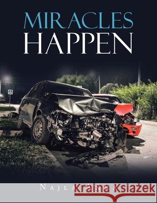 Miracles Happen Najla Anna 9781664201675 WestBow Press - książka