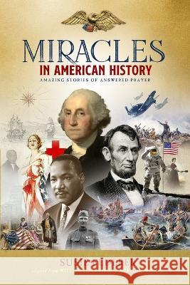 Miracles in American History - Gift Edition: 50 Inspiring Stories from Volumes One & Two of the Best-Selling Miracles in American History Susie Federer William J. Federer 9781736959015 Amerisearch, Inc. - książka