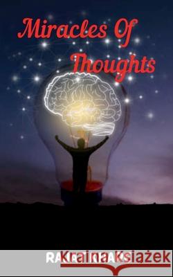 Miracles Of Thoughts Rajat Khare 9798885467599 Notion Press - książka