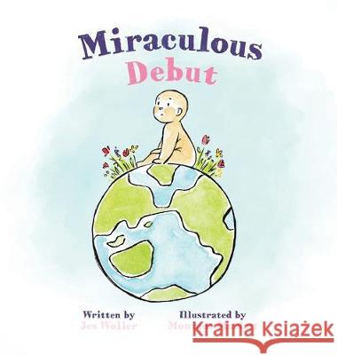 Miraculous Debut Jes Woller, Monique Machut 9781645381044 Orange Hat Publishing - książka