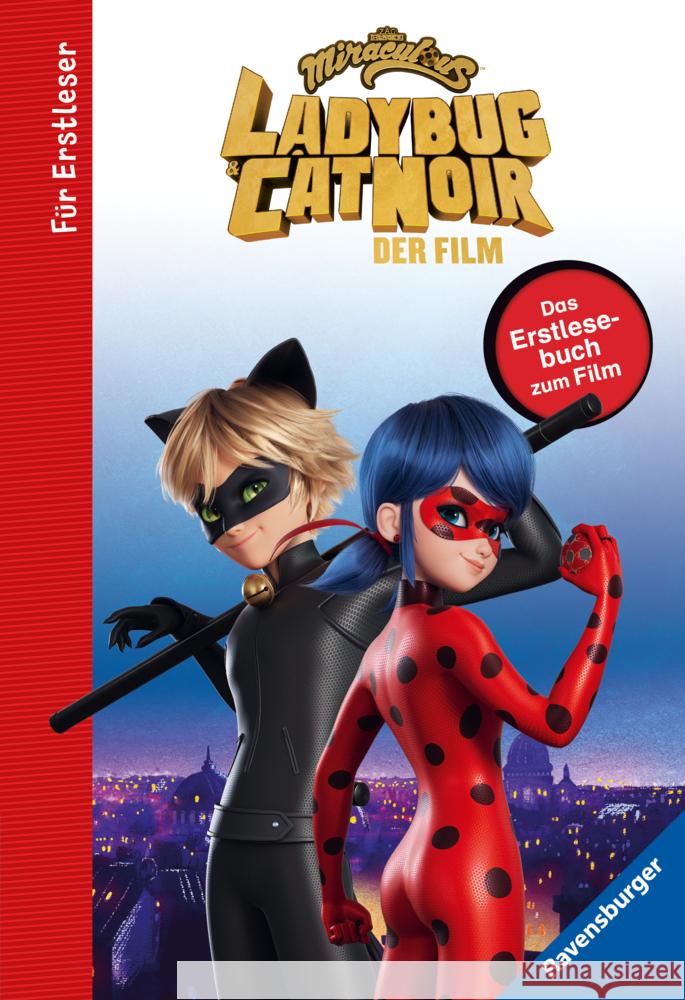 Miraculous: Ladybug und Cat Noir - Das Erstlesebuch zum Film Scheller, Anne 9783473496976 Ravensburger Verlag - książka