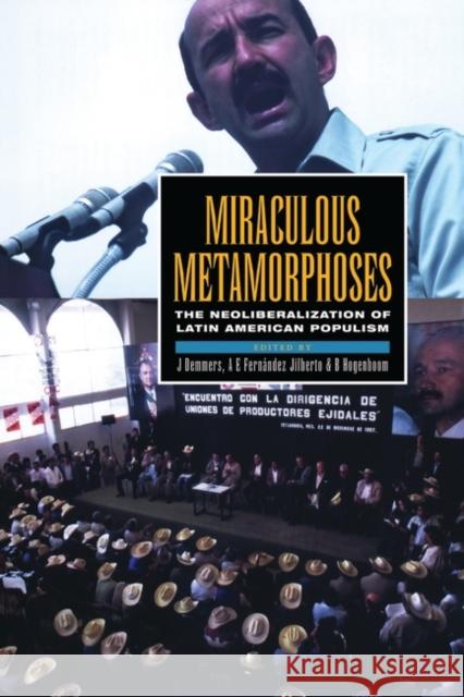 Miraculous Metamorphoses : The Neoliberalization of Latin American Populism  9781856498876 ZED BOOKS LTD - książka