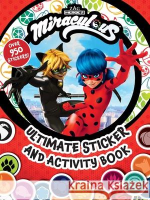 Miraculous: Ultimate Sticker and Activity Book: 100% Official Tales of Ladybug & Cat Noir, as Seen on Disney and Netflix! Buzzpop 9781499813739 Buzzpop - książka