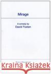 Mirage David Foxton 9780573121623 Samuel French Ltd