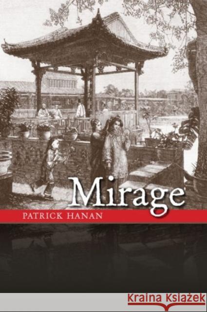 Mirage Translated Patrick Anonymous Patrick  9789629965815 The Chinese University Press - książka