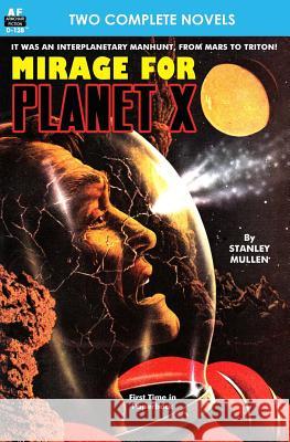 Mirage for Planet X & Police Your Planet Stanley Mullen Lester De 9781612872094 Armchair Fiction & Music - książka