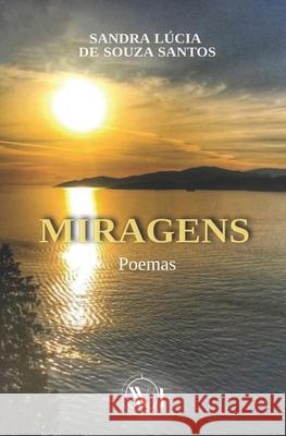 Miragens: Poemas Liz Matos, Reginaldo Couto, Antônio Mario Bastos 9791280240699 Edizioni We - książka