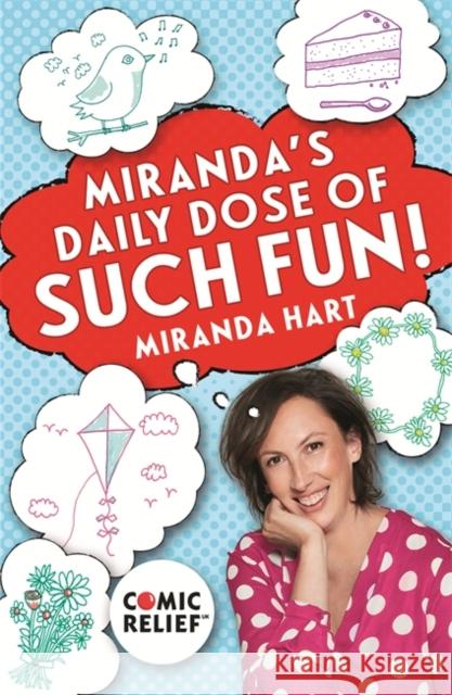 Miranda's Daily Dose of Such Fun!: 365 joy-filled tasks to make life better Miranda Hart 9781473656451  - książka