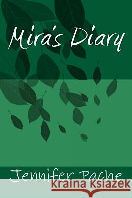Mira's Diary Jennifer M. Pache 9781517799748 Createspace Independent Publishing Platform - książka