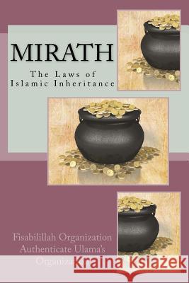 Mirath: The Laws of Islamic Inheritance Fisab Authenticat 9781539624592 Createspace Independent Publishing Platform - książka