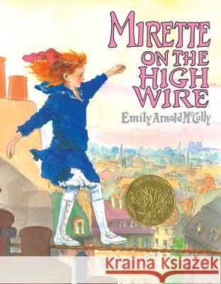 Mirette on the High Wire Emily Arnold McCully 9780698114432 Paperstar Book - książka