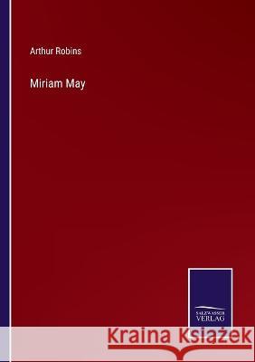 Miriam May Arthur Robins 9783375040147 Salzwasser-Verlag - książka