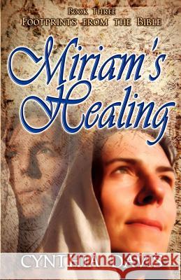 Miriam's Healing Cynthia Davis 9781589430655 Americana Publishing - książka