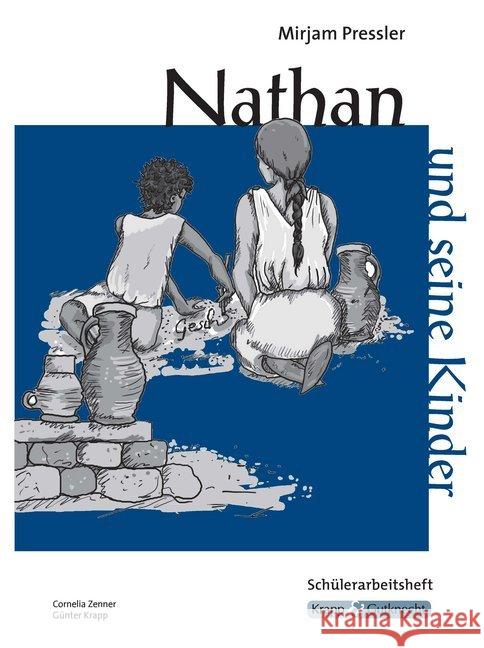 Mirjam Pressler: Nathan und seine Kinder, Schülerarbeitsheft Pressler, Mirjam 9783941206403 Krapp & Gutknecht - książka