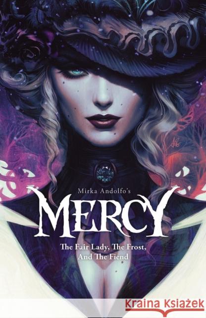 Mirka Andolfo's Mercy: The Fair Lady, The Frost, and The Fiend Mirka Andolfo 9781534316584 Image Comics - książka
