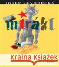 Mirákl Josef Škvorecký 9788073355814 Leda - książka