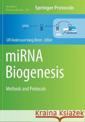 Mirna Biogenesis: Methods and Protocols Ørom, Ulf Andersson Vang 9781493993451 Springer - książka