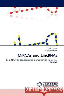 Mirnas and Lincrnas Ruth Zarate Valentina Boni 9783848488919 LAP Lambert Academic Publishing - książka