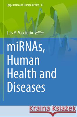 miRNAs, Human Health and Diseases  9783031647901 Springer Nature Switzerland - książka