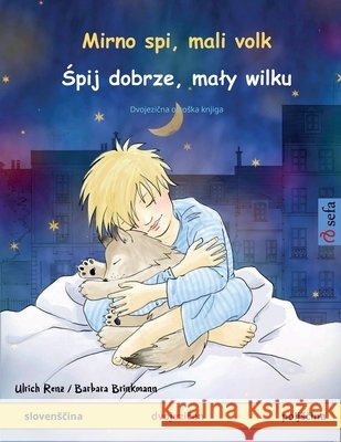 Mirno spi, mali volk - Śpij dobrze, maly wilku (slovensčina - poljsčina): Dvojezična otroska knjiga Ulrich Renz Barbara Brinkmann Jana Milovanovic 9783739933085 Sefa Verlag - książka