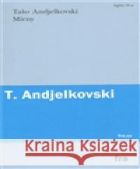 Mirny Tašo Andjelkovski 9788086603988 Agite/Fra - książka