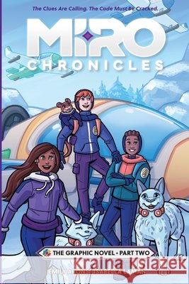 Miro Chronicles: The Graphic Novel - Part Two Arons, Emily, Laman, Isabella 9781969486098 Spero Productions - książka