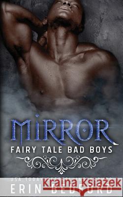 Mirror Erin Bedford 9781544130224 Createspace Independent Publishing Platform - książka