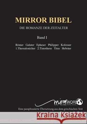 Mirror Bibel: Die Größte Romanze Aller Zeiten Du Toit, Francois 9780992223663 Mirrorword Publishing - książka