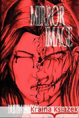 Mirror Image Dustin Falcon 9781479112876 Createspace - książka