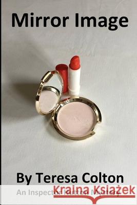 Mirror Image Colton Teresa Colton 9798652562397 Independently published - książka