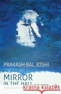 Mirror in the Hall and other stories: Short Stories Prakash Bal Joshi, Smita Karandikar 9789352907403 Ratna Books - książka