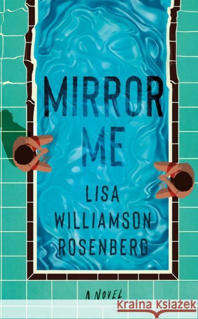 Mirror Me: A Novel Lisa Williamson Rosenberg 9781662521256 Amazon Publishing - książka