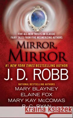 Mirror, Mirror J. D. Robb Mary Blayney Elaine Fox 9780515154078 Jove Books - książka