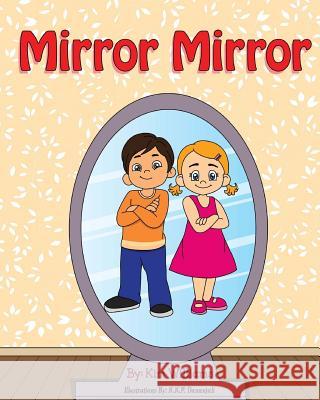 Mirror Mirror Mrs Kim Williams 9781985694217 Createspace Independent Publishing Platform - książka