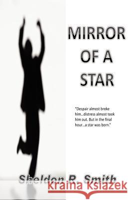 Mirror Of A Star Smith, Sheldon R. 9780578066264 Srb Publications - książka