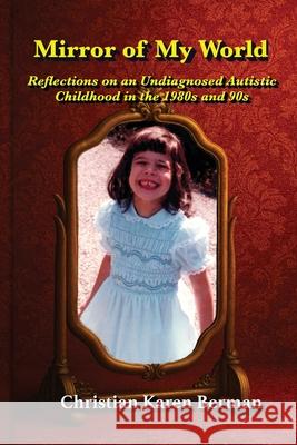 Mirror of My World Christian Karen Berman 9781960415394 Bruce Scivally - książka