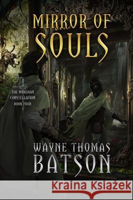 Mirror of Souls Batson Wayne Thomas Batson 9798544830214 Independently published - książka