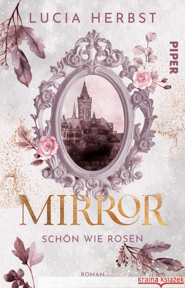 Mirror: Schön wie Rosen Herbst, Lucia 9783492508209 between pages by Piper - książka
