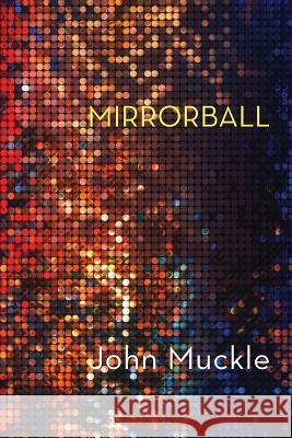 Mirrorball John Muckle 9781848615977 Shearsman Books - książka