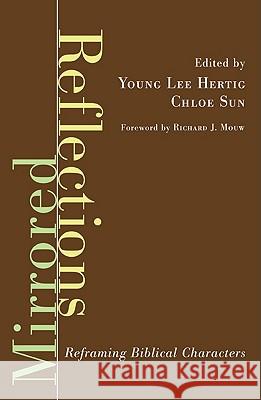 Mirrored Reflections Young Lee Hertig Chloe Sun Richard J. Mouw 9781608995936 Wipf & Stock Publishers - książka