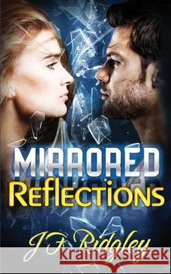 Mirrored Reflections Jf Ridgley 9781951269265 Jf Ridgley - książka