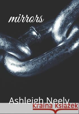 mirrors Ashleigh Neely 9798787548419 Independently Published - książka