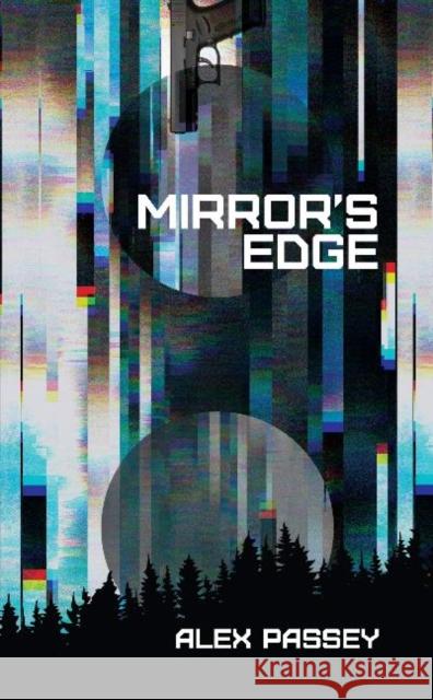Mirror's Edge Alex Passey 9781988168234 At Bay Press - książka