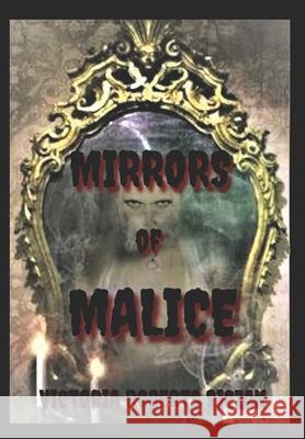 Mirrors of Malice Victoria Roberts Siczak 9798512084755 Independently Published - książka