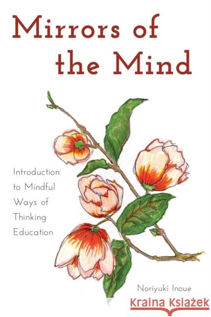 Mirrors of the Mind; Introduction to Mindful Ways of Thinking Education Goodman, Greg S. 9781433116544 Peter Lang Publishing Inc - książka