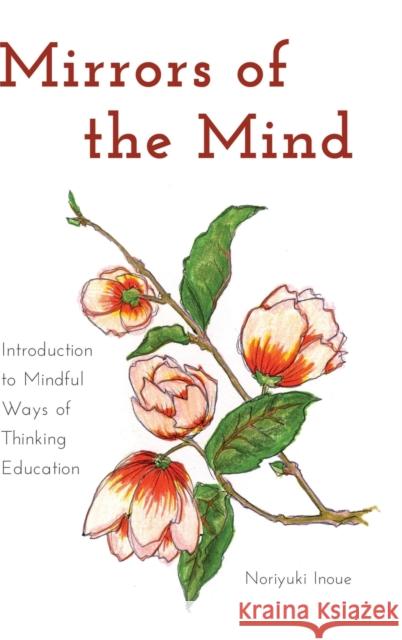 Mirrors of the Mind; Introduction to Mindful Ways of Thinking Education Goodman, Greg S. 9781433116834 Peter Lang Publishing Inc - książka