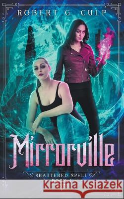 Mirrorville Robert G Culp   9798215644287 Steel House Publishing - książka